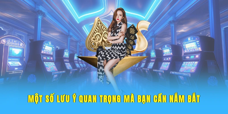 Một số lưu ý quan trọng mà bạn cần nắm bắt khi quay số