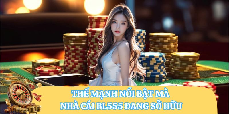ưu điểm BL555